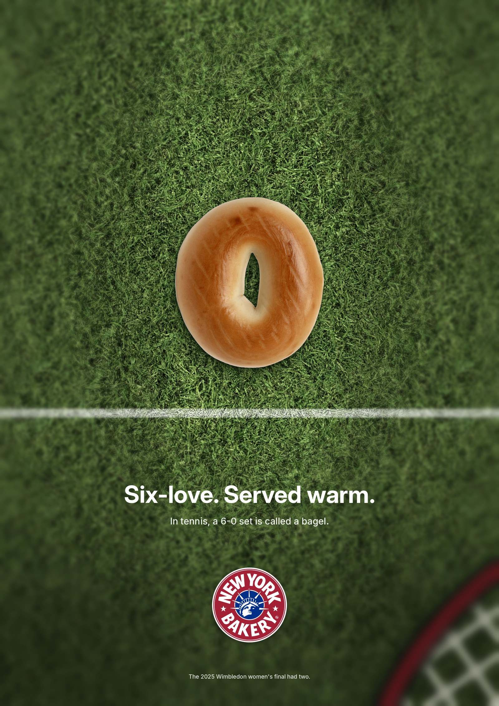 New York Bakery Co. poster: a bagel on a grass tennis court beside a racket, headline Six-love. Served warm.